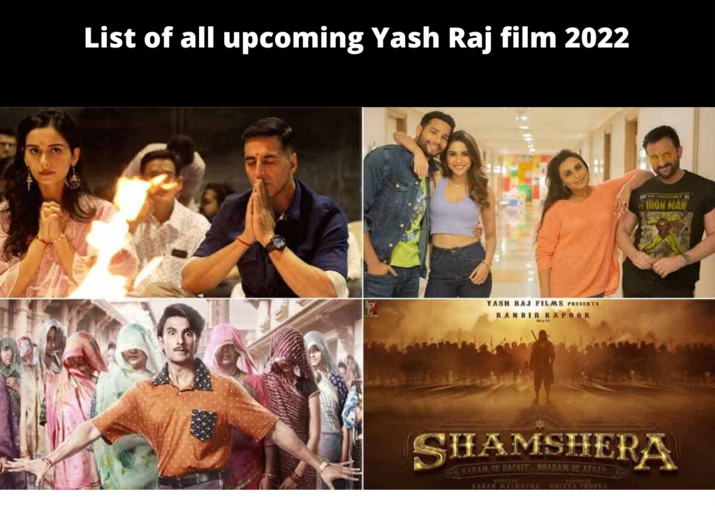 List of all upcoming Yash Raj film 2022